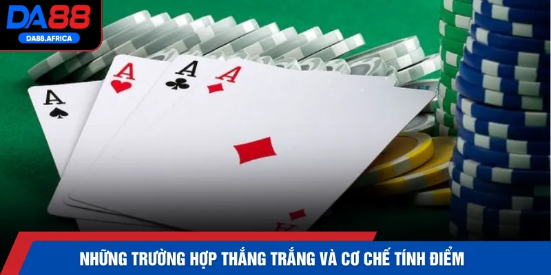 Những trường hợp thắng trắng và cơ chế tính điểm